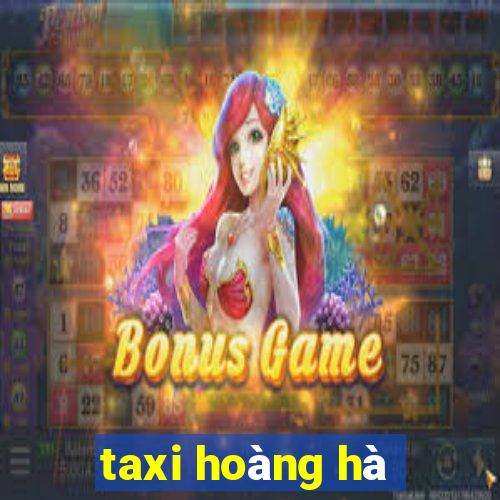 taxi hoàng hà