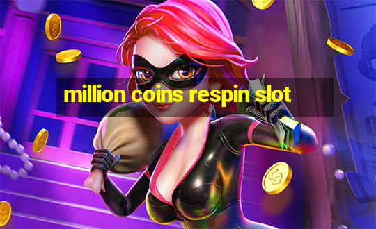 million coins respin slot