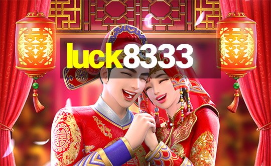 luck8333