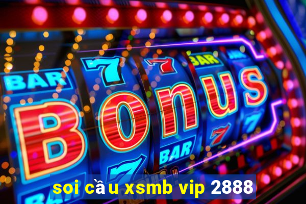 soi cầu xsmb vip 2888