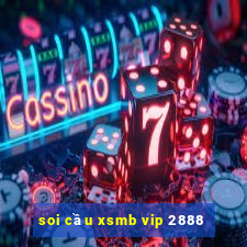 soi cầu xsmb vip 2888