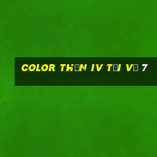 Color Thần iv Tải về 7