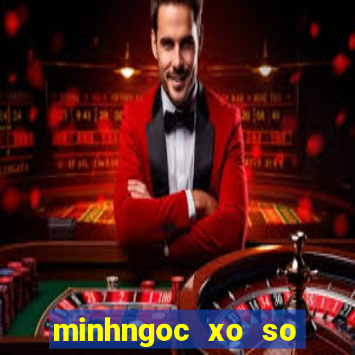 minhngoc xo so mien nam