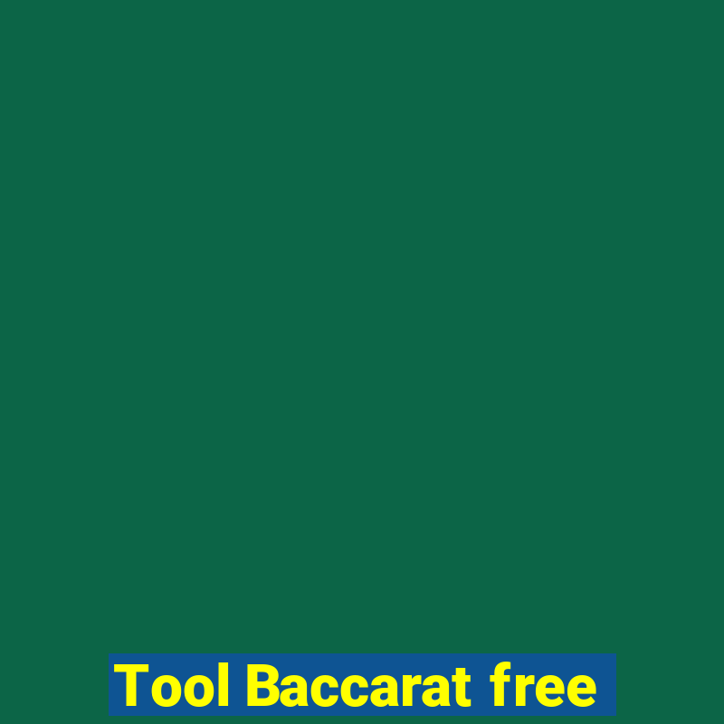 Tool Baccarat free