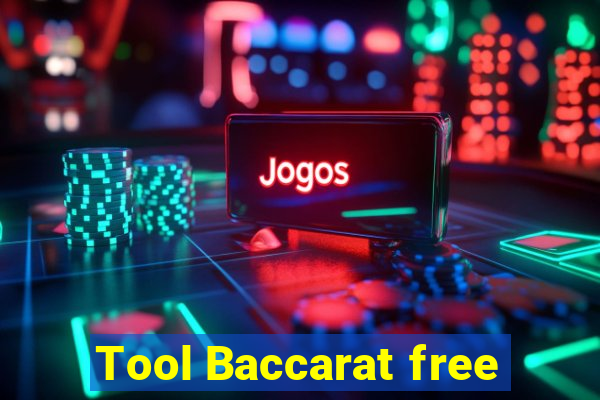 Tool Baccarat free