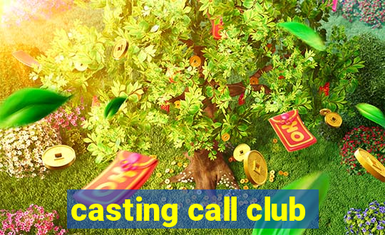 casting call club