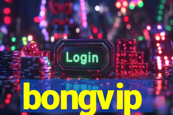 bongvip