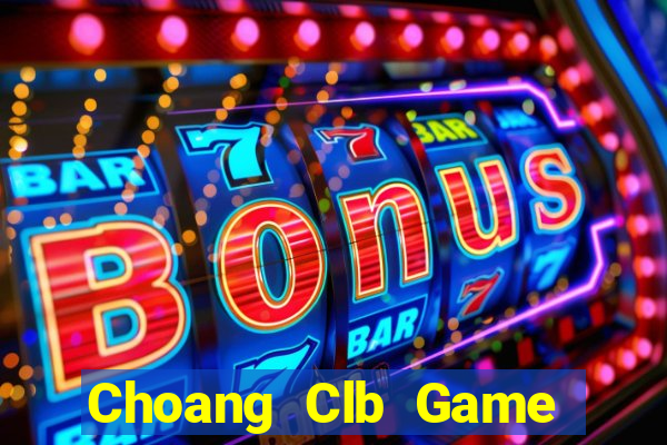 Choang Clb Game Bài Slot