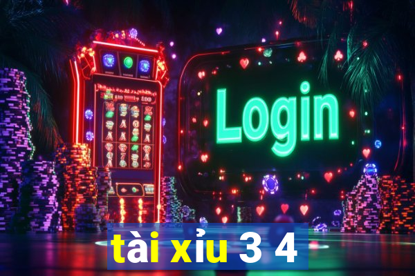 tài xỉu 3 4