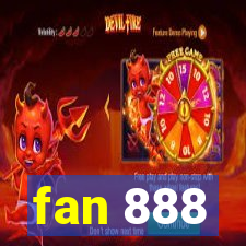 fan 888