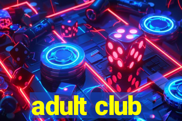 adult club