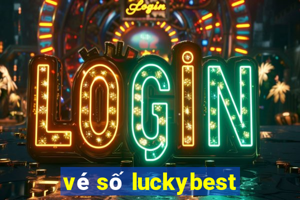 vé số luckybest