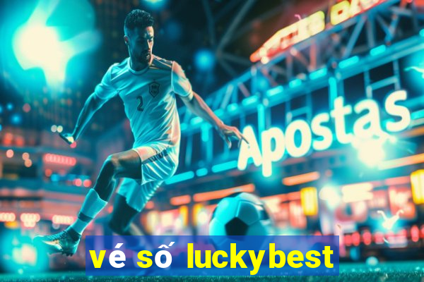 vé số luckybest