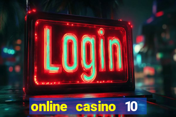 online casino 10 euro paysafe