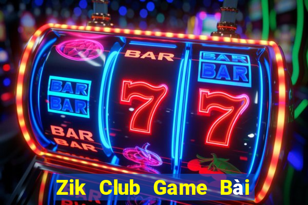 Zik Club Game Bài Xanh 9