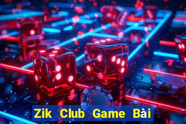 Zik Club Game Bài Xanh 9