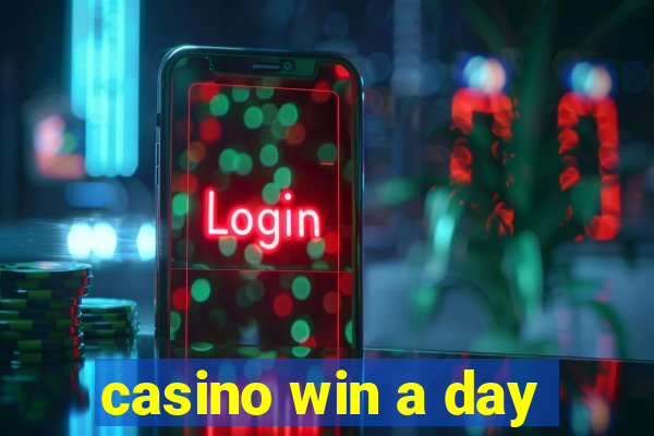 casino win a day