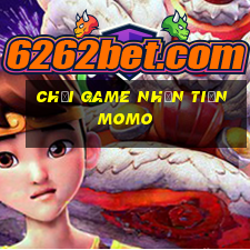 chơi game nhận tiền momo