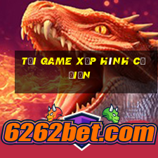 tải game xếp hình cổ điển