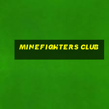 minefighters club