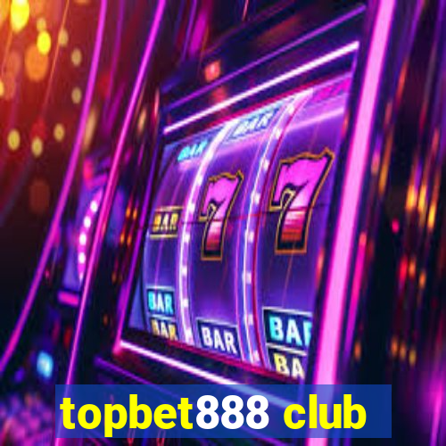 topbet888 club