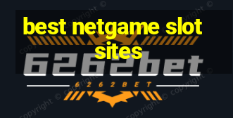 best netgame slot sites