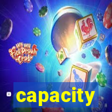 capacity