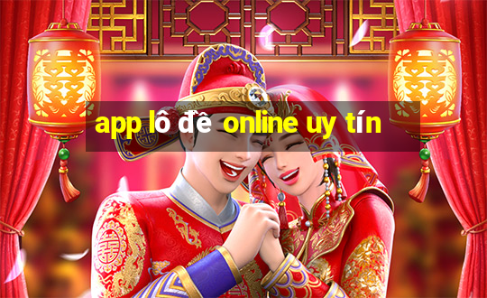 app lô đề online uy tín