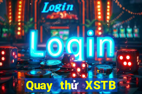 Quay thử XSTB ngày 30