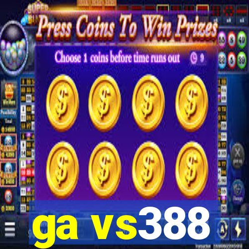 ga vs388