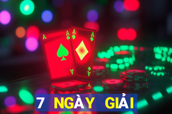 7 NGÀY GIẢI TRÍ CHÍNH THỨC