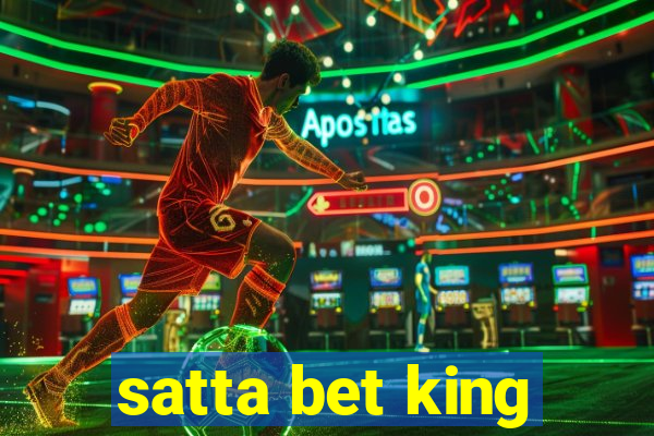 satta bet king