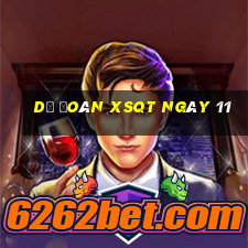 Dự đoán XSQT ngày 11