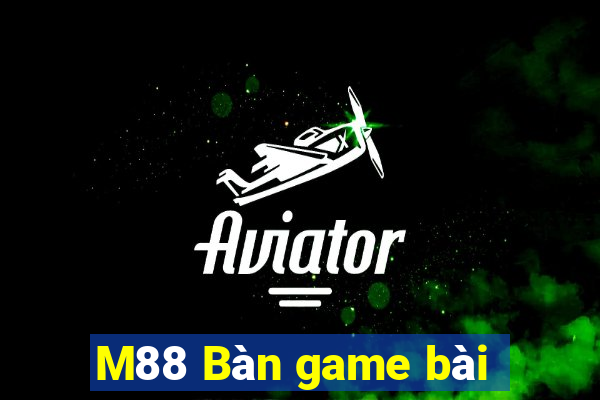 M88 Bàn game bài