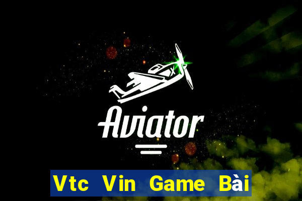 Vtc Vin Game Bài Phỏm Đổi Thưởng