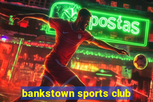 bankstown sports club