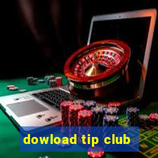 dowload tip club