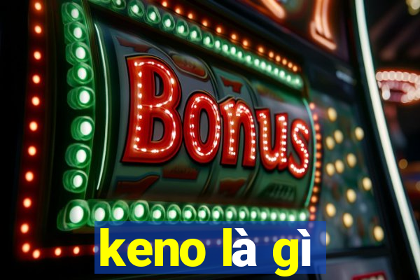 keno là gì