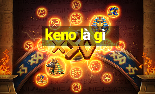 keno là gì