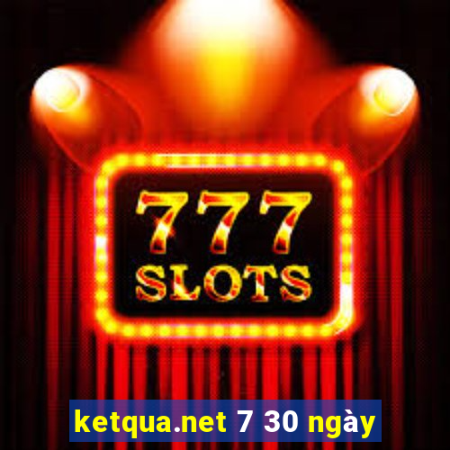 ketqua.net 7 30 ngày