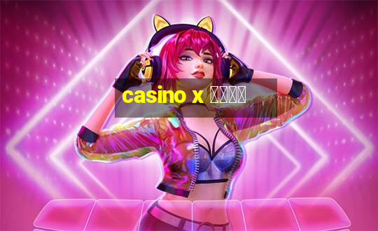 casino x ボーナス