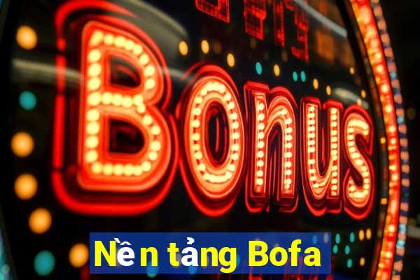 Nền tảng Bofa