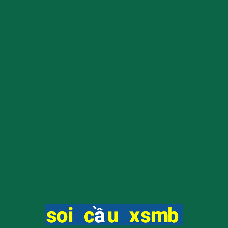 soi cầu xsmb quay thử