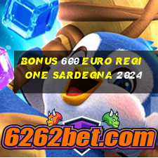 bonus 600 euro regione sardegna 2024