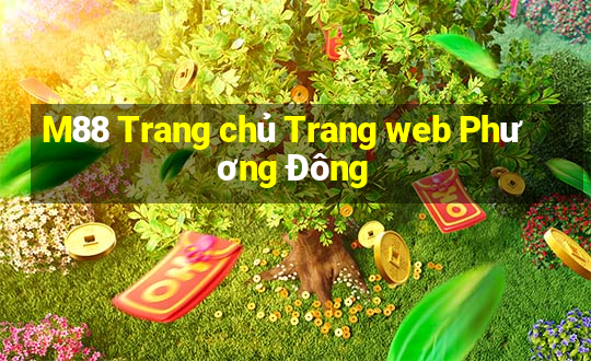 M88 Trang chủ Trang web Phương Đông