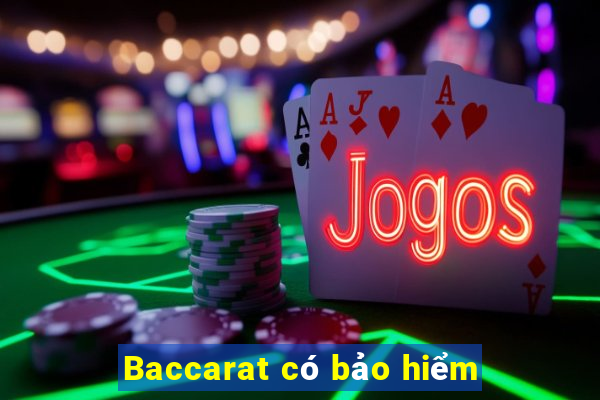 Baccarat có bảo hiểm