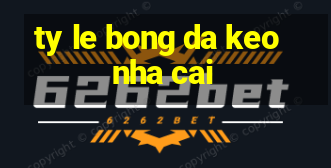 ty le bong da keo nha cai