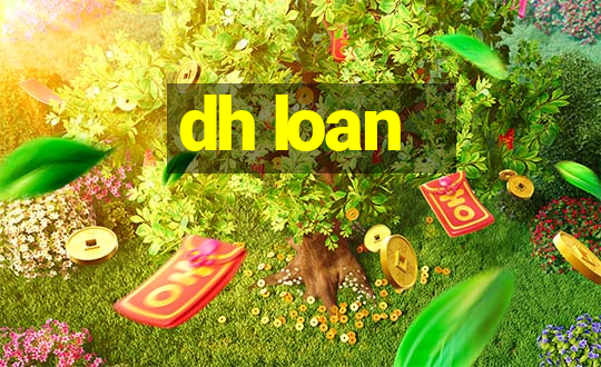 dh loan