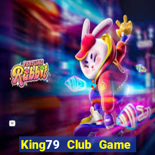 King79 Club Game Bài Hay