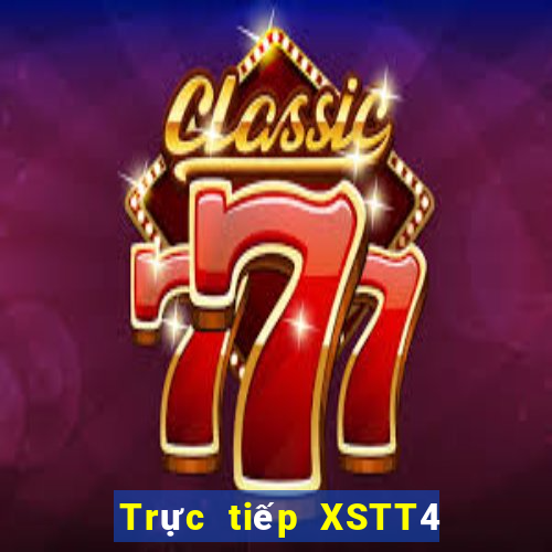 Trực tiếp XSTT4 ngày 14